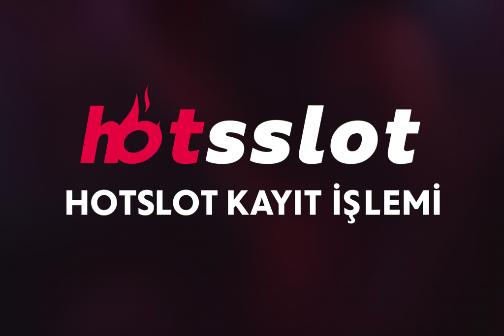 hotslot kayıt